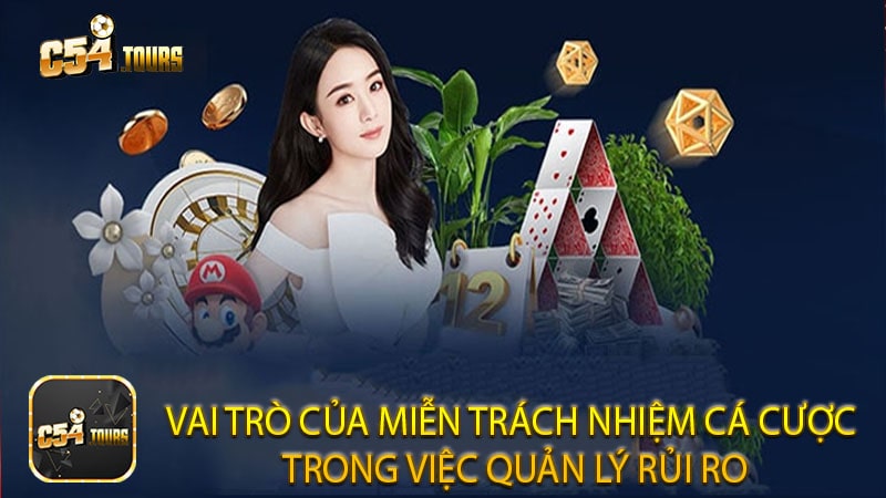 Vai trò của miễn trách nhiệm cá cược trong việc quản lý rủi ro