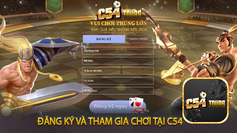 đăng ký và tham gia chơi tại C54